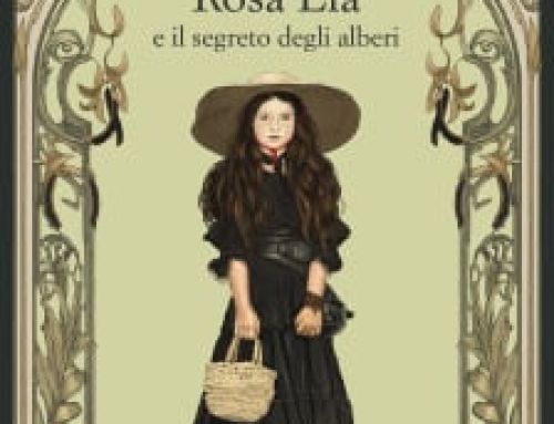 Rosa Lia e il segreto degli alberi – Nora W. Almerina